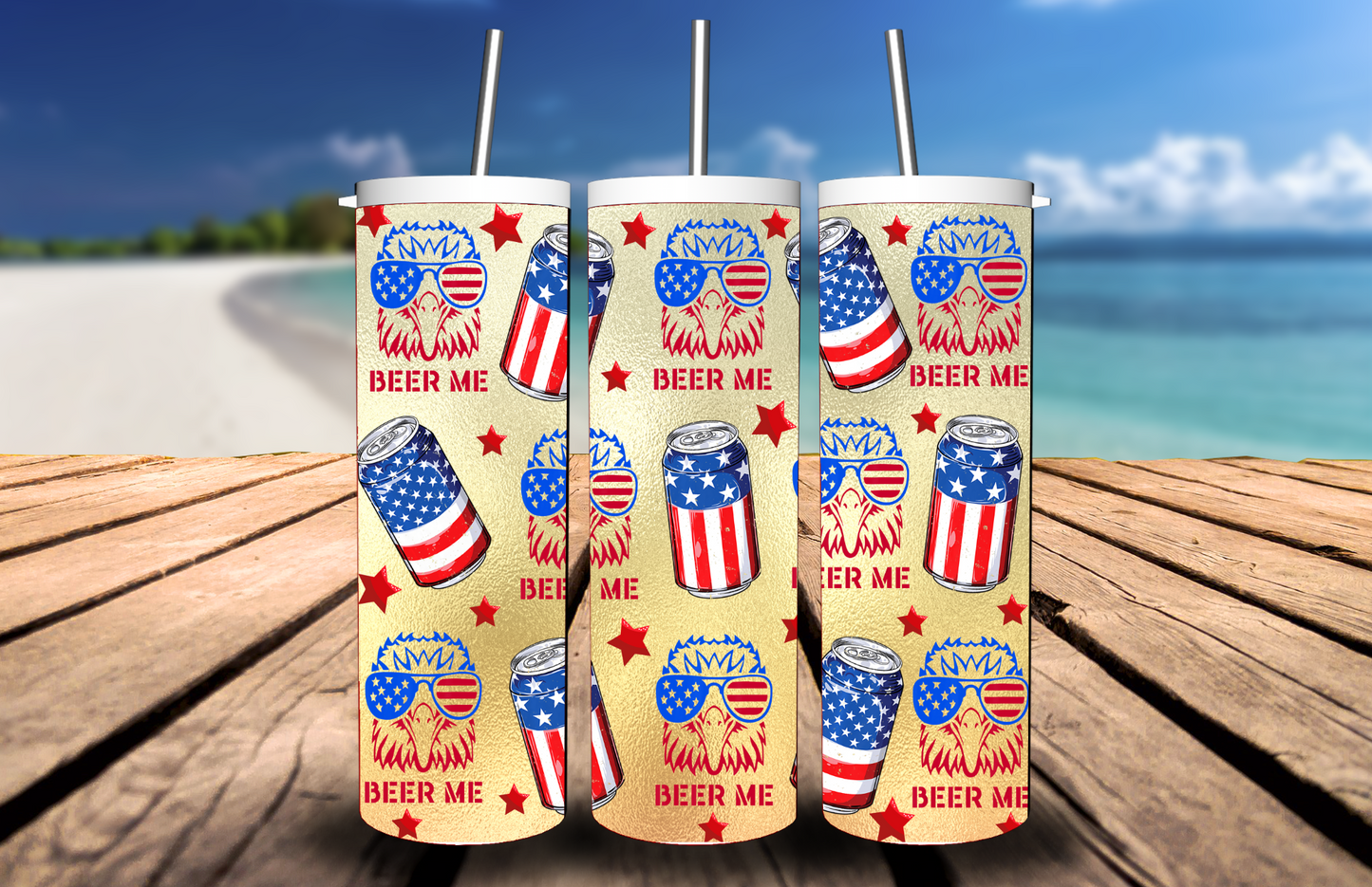 4th of July- Patriotic Beer Me Tumbler