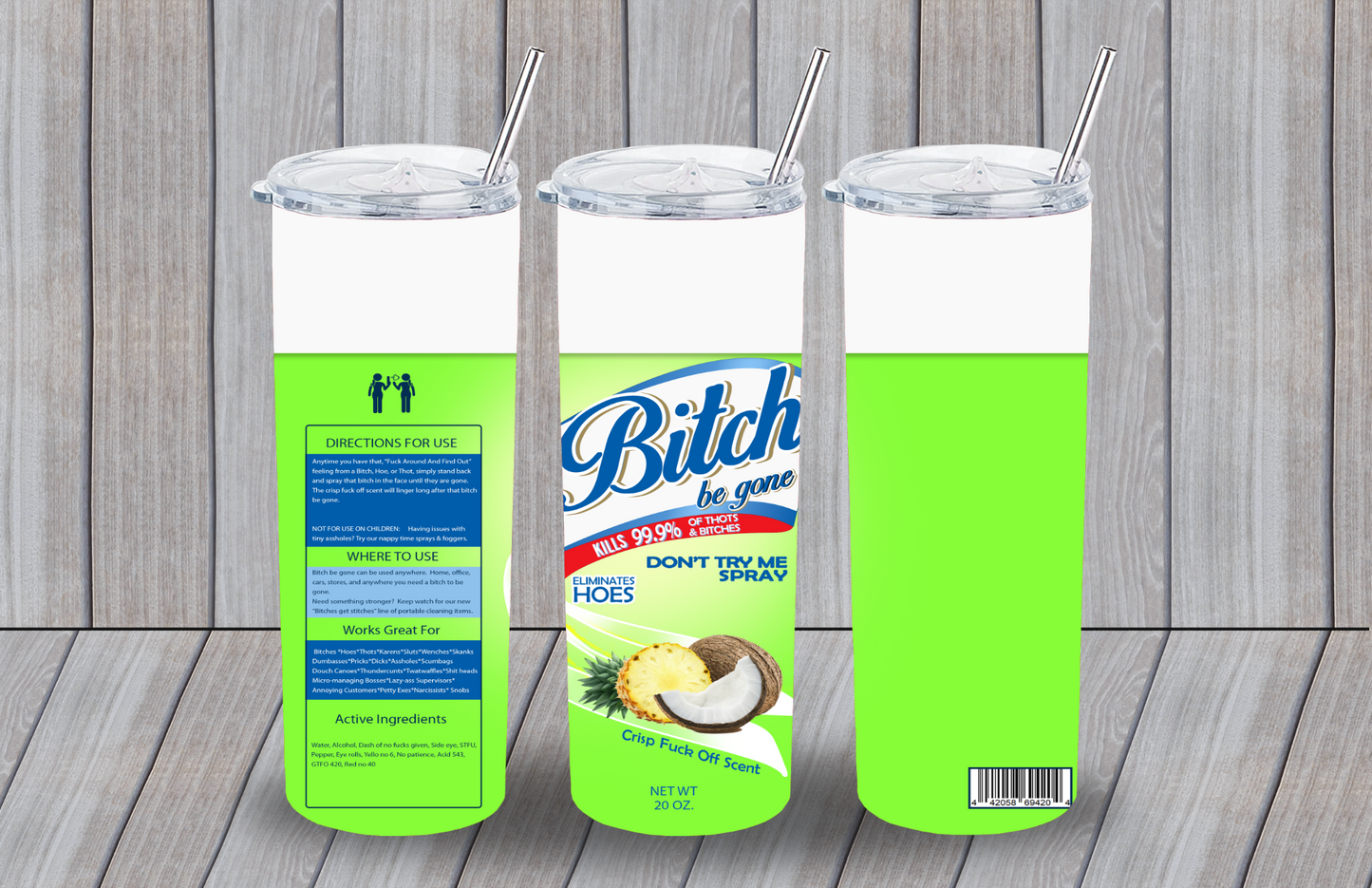 Bitch Be Gone Tumblers