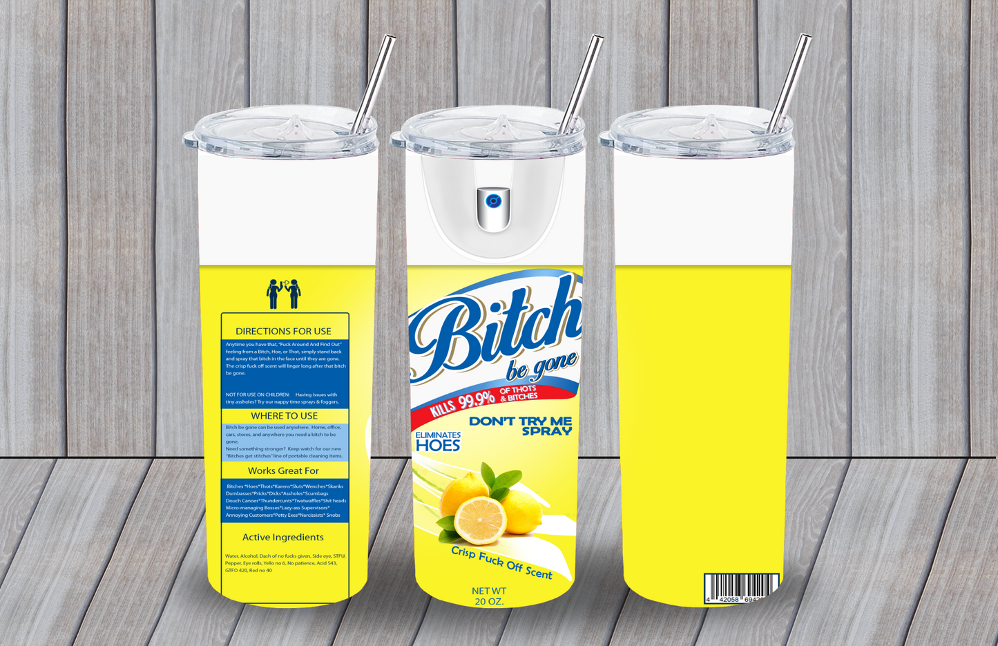 Bitch Be Gone Tumblers