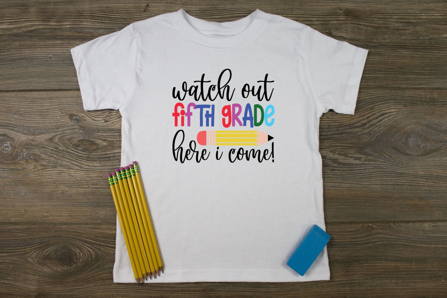 Watch Out (Grade Level) Here I Come With Pencil T-Shirt