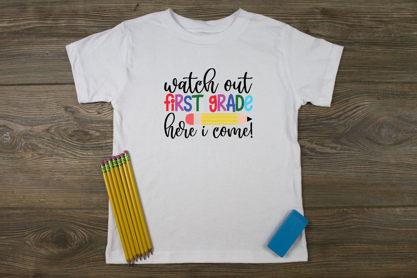 Watch Out (Grade Level) Here I Come With Pencil T-Shirt