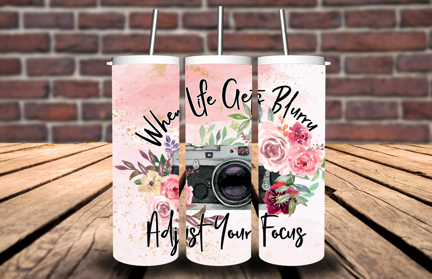 Photography (When Life Gets Blurry, Adjust Your Focus) Tumbler