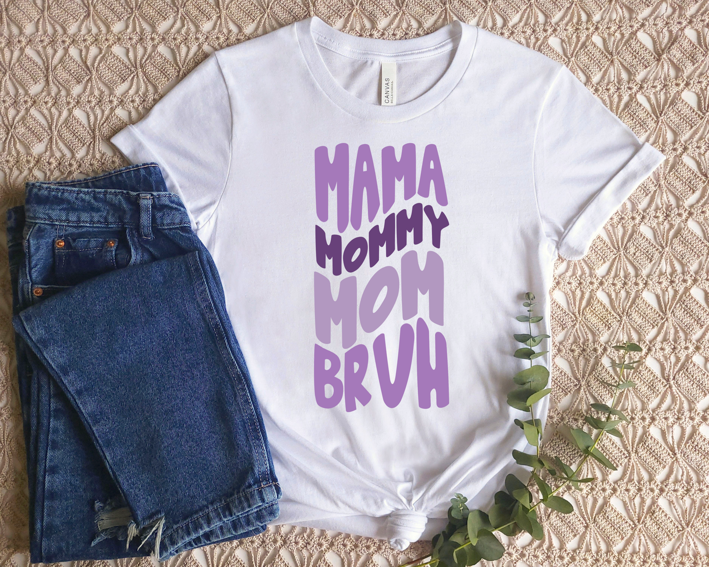 Mama, Mommy, Mom, Bruh T-Shirt