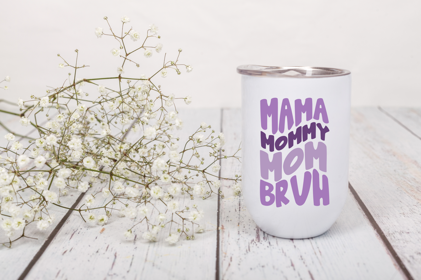Mama, Mommy, Mom, Bruh Wine Tumbler Set
