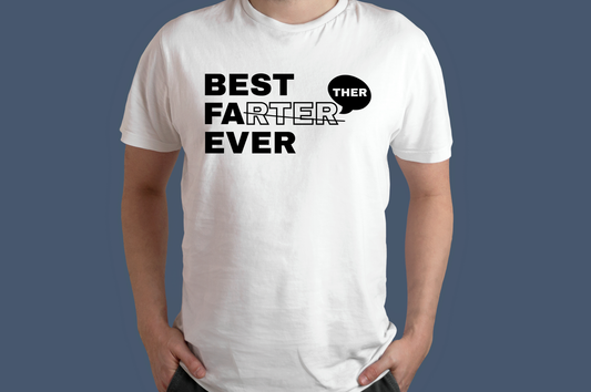 Best Farter (Father) Ever T-Shirt