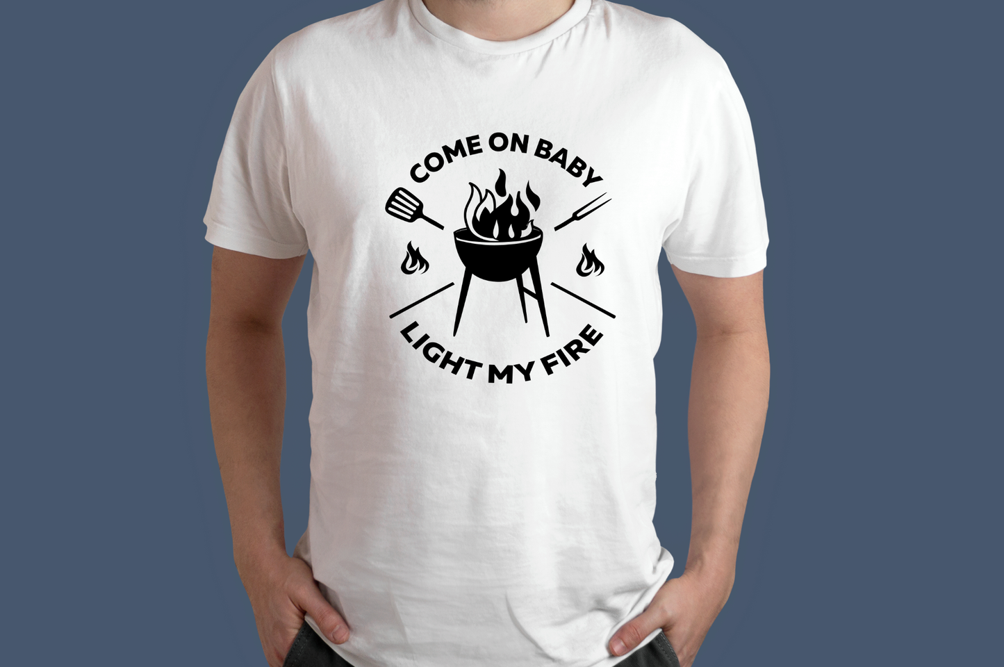 Come on Baby Light My Fire Grillin' Shirt