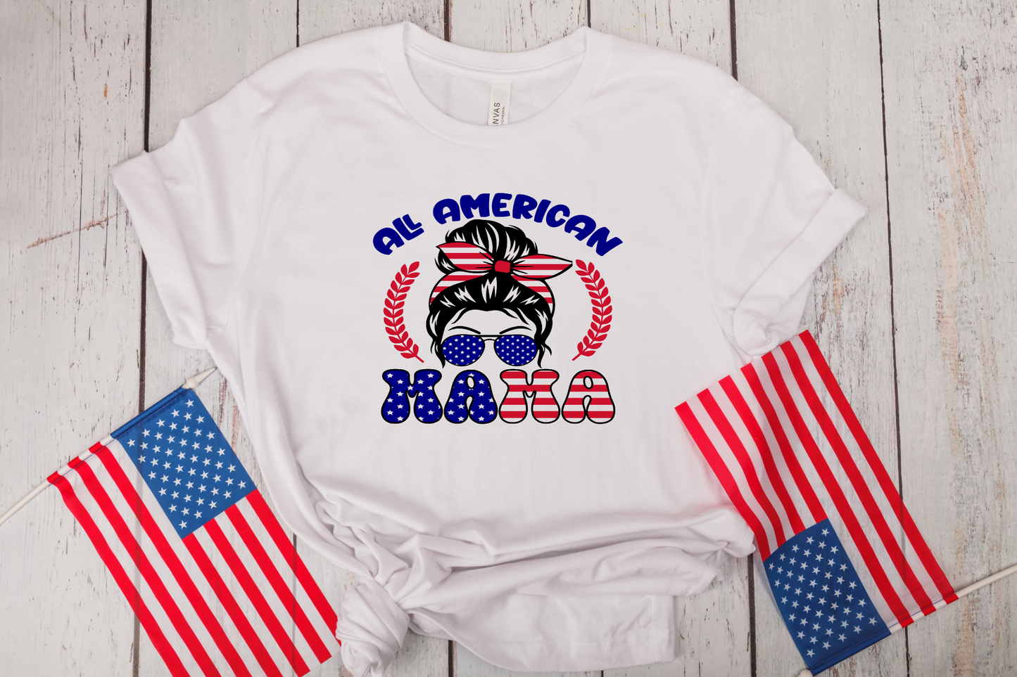 4th of July- Patriotic All American Mama Messy Bun T-Shirt