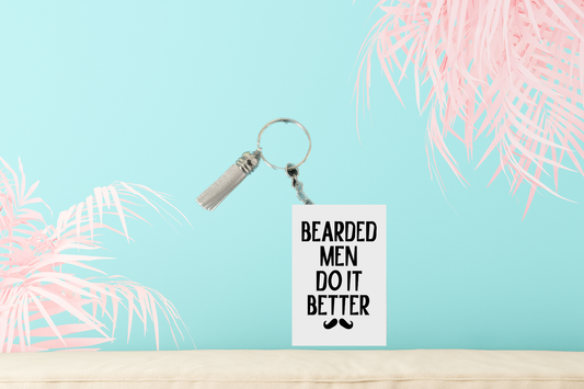 Bearded Men Do It Better Keychain