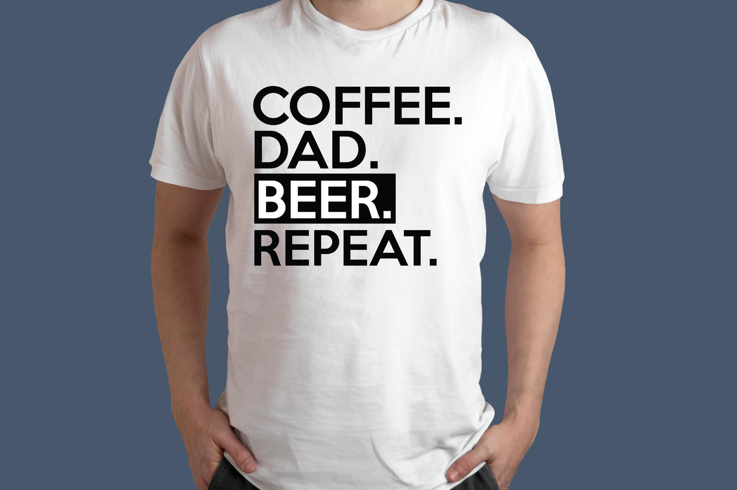 Coffee. Dad. Beer. Repeat T-Shirt