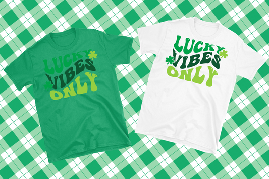 Lucky Vibes Only St Patrick's Shirt