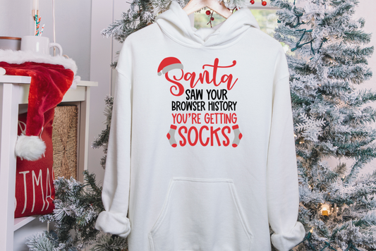 Santa Saw Your Browser And You're Getting Socks Hoodie