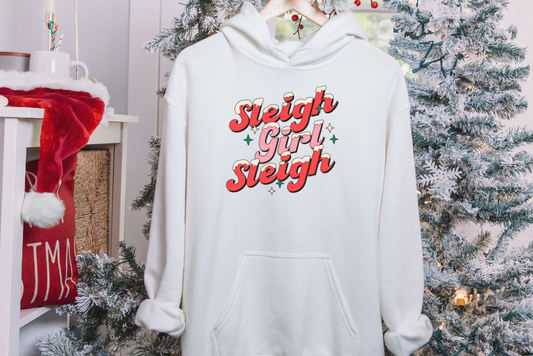 Sleigh Girl Sleigh Hoodie