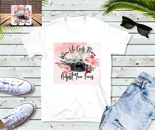 Photography (When Life Gets Blurry, Adjust Your Focus) T-Shirt and Tumbler Set